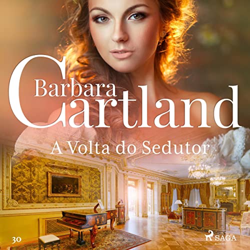 A Volta do Sedutor Audiolivro Por Barbara Cartland capa