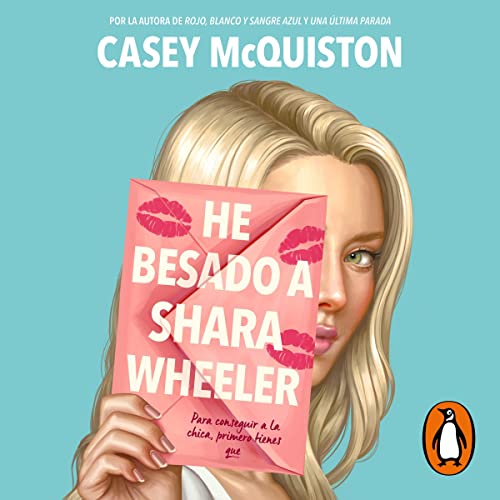 Couverture de He besado a Shara Wheeler [I Kissed Shara Wheeler]