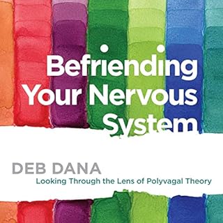 Befriending Your Nervous System Audiolibro Por Deborah Dana LCSW arte de portada