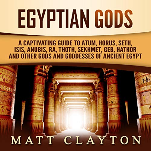 Egyptian Gods Audiobook By Matt Clayton cover art