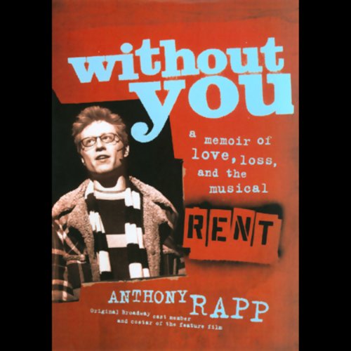 Without You Audiobook By Anthony Rapp cover art