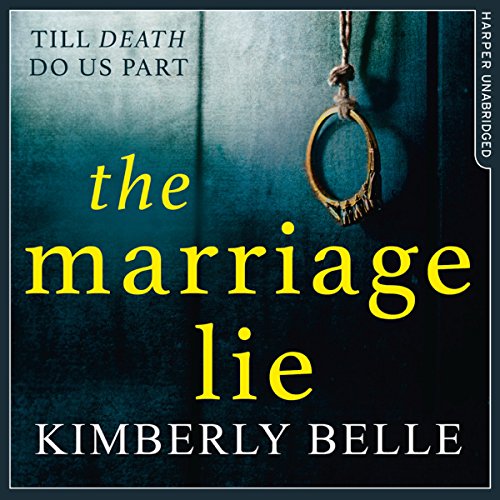 The Marriage Lie Audiobook By Kimberly Belle cover art