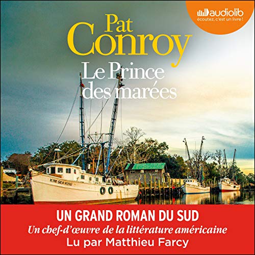 Le Prince des marées Audiolibro Por Pat Conroy arte de portada