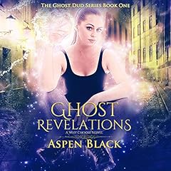 Ghost Revelations: A Why Choose Novel cover art