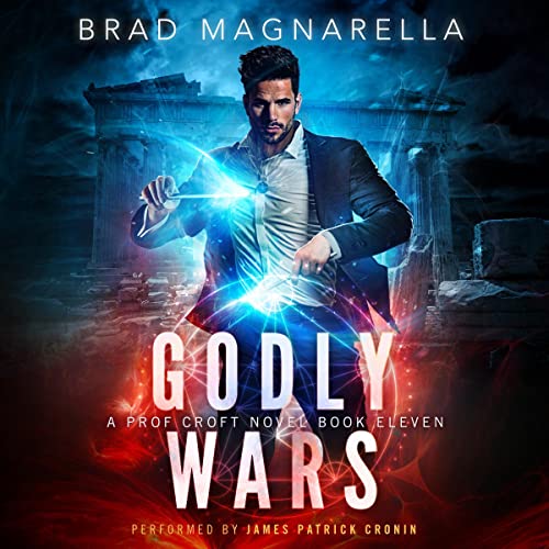 Godly Wars Audiobook By Brad Magnarella cover art