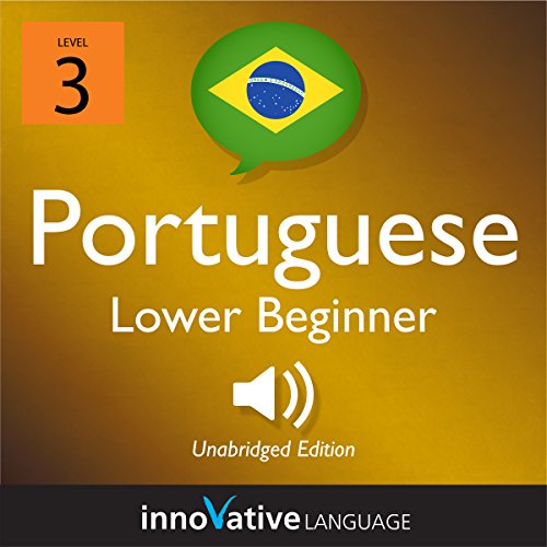 Learn Portuguese - Level 3: Lower Beginner Portuguese Audiolibro Por Innovative Language Learning LLC arte de portada