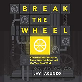 Break the Wheel Audiobook By Jay Acunzo cover art