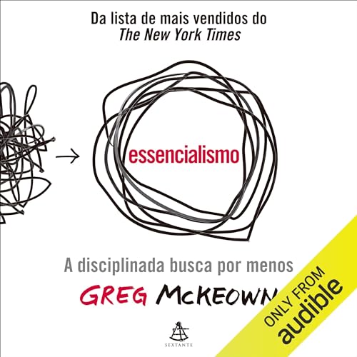 Essencialismo Audiolivro Por Greg McKeown capa