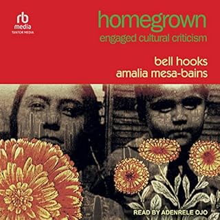 Homegrown Audiobook By Bell Hooks, Amalia Mesa-Bains cover art