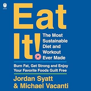 Eat It! Audiobook By Jordan Syatt, Michael Vacanti cover art