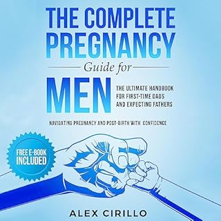 The Complete Pregnancy Guide for Men Audiolibro Por Alex Cirillo arte de portada