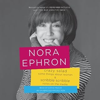 Crazy Salad and Scribble, Scribble Audiobook By Nora Ephron cover art