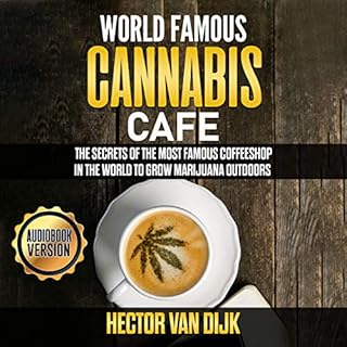 World Famous Cannabis Cafe Audiolibro Por Hector Van Dijk arte de portada