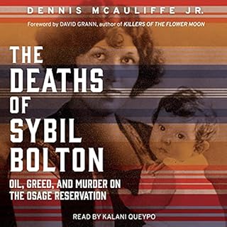 Deaths of Sybil Bolton Audiobook By Dennis McAuliffe, Kalani Queypo, David Grann - foreword cover art