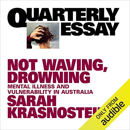 Quarterly Essay 85: Not Waving, Drowning cover art