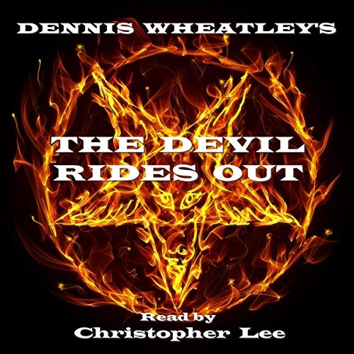 The Devil Rides Out Audiobook By Dennis Wheatley cover art