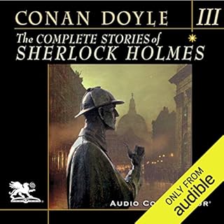 The Complete Stories of Sherlock Holmes, Volume 3 Audiolibro Por Arthur Conan Doyle arte de portada