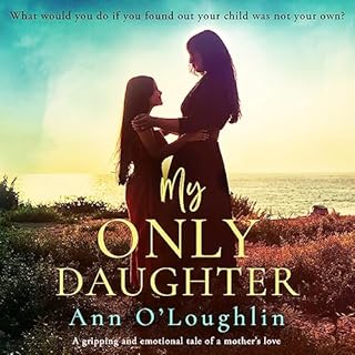 My Only Daughter Audiolibro Por Ann O'Loughlin arte de portada