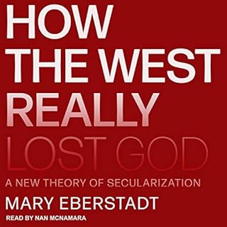 How the West Really Lost God Audiolibro Por Mary Eberstadt arte de portada