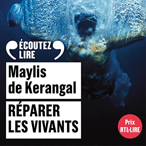 Réparer les vivants Audiobook By Maylis de Kerangal cover art