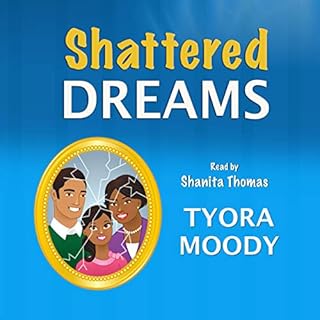 Shattered Dreams Audiolibro Por Tyora Moody arte de portada