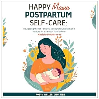 Happy Mama Postpartum Self-Care Audiobook By Robyn Weller cover art