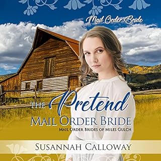 The Pretend Mail Order Bride Audiobook By Susannah Calloway cover art