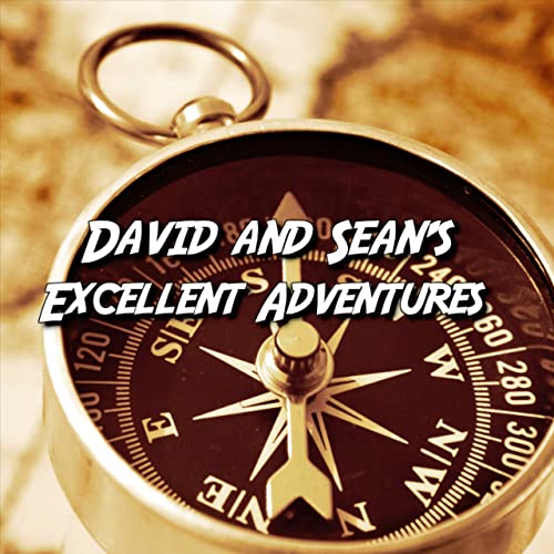 David and Sean's Excellent Adventures cover art