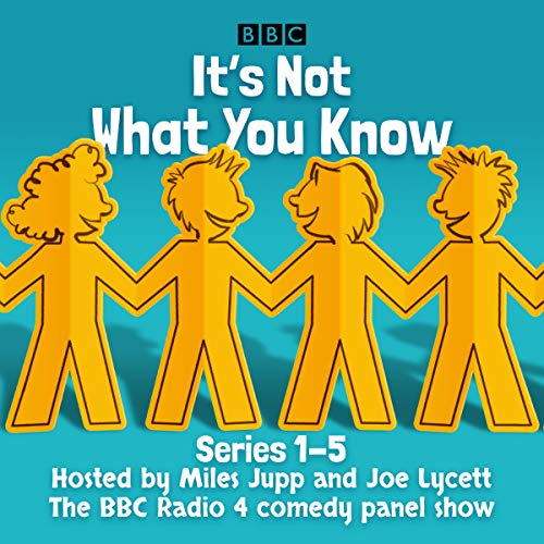 It's Not What You Know: Series 1-5 cover art