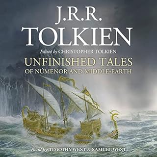 Unfinished Tales Audiobook By J. R. R. Tolkien, Christopher Tolkien - editor cover art