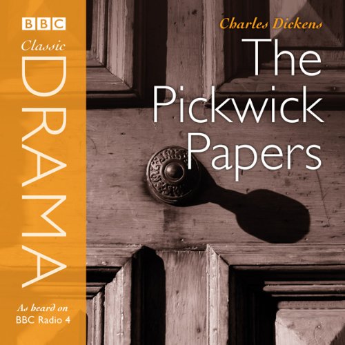 The Pickwick Papers Audiobook By Charles Dickens cover art