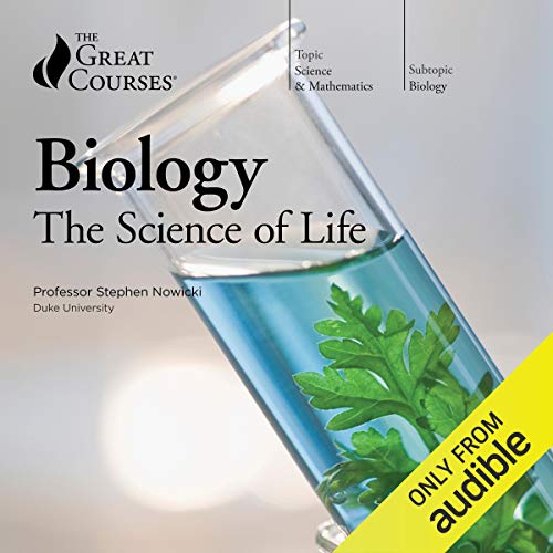 Biology: The Science of Life Audiolibro Por Stephen Nowicki, The Great Courses arte de portada