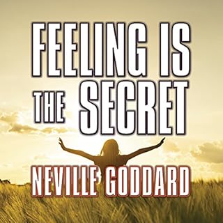 Feeling is the Secret Audiobook By Neville Goddard cover art