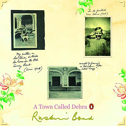 A Town Called Dehra Audiobook By Ruskin Bond cover art