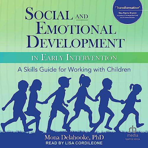 Social and Emotional Development in Early Intervention Audiobook By Mona Delahooke PhD cover art