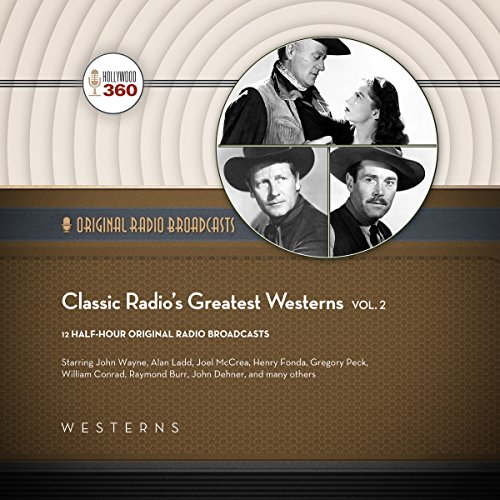 Classic Radio's Greatest Westerns, Vol. 2 cover art