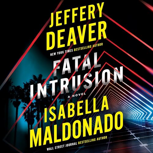 Fatal Intrusion Audiolibro Por Jeffery Deaver, Isabella Maldonado arte de portada