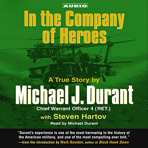 In the Company of Heroes Audiobook By Michael Durant, Steven Hartov cover art