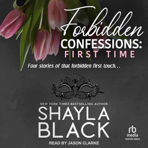 Forbidden Confessions: First Time Audiolibro Por Shayla Black arte de portada