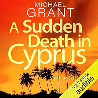 A Sudden Death in Cyprus Audiobook By Michael Grant cover art