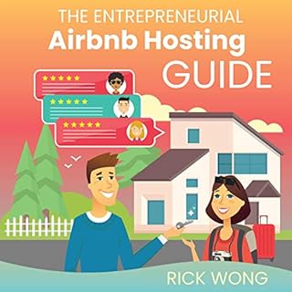 The Entrepreneurial Airbnb Hosting Guide Audiobook By Rick Wong cover art