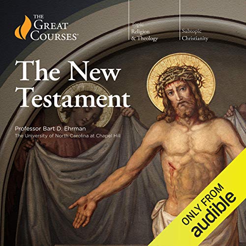 The New Testament Audiobook By Bart D. Ehrman, The Great Courses cover art