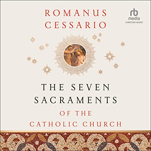 The Seven Sacraments of the Catholic Church cover art