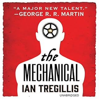 The Mechanical Audiobook By Ian Tregillis cover art