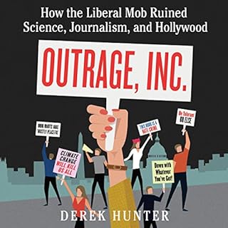 Outrage, Inc. Audiobook By Derek Hunter cover art