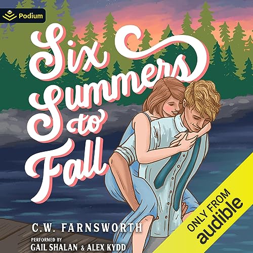 Six Summers to Fall Audiobook By C.W. Farnsworth cover art