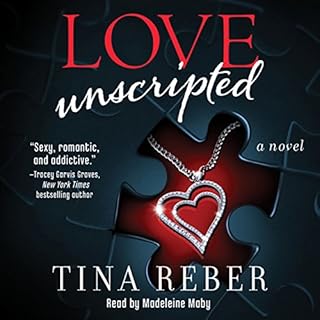 Love Unscripted Audiobook By Tina Reber cover art