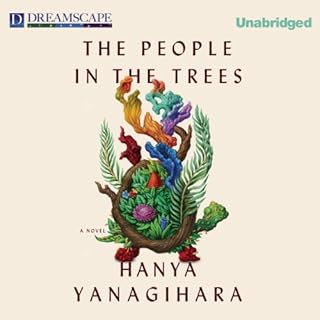 The People in the Trees Audiobook By Hanya Yanagihara cover art