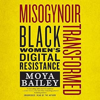 Misogynoir Transformed Audiobook By Moya Bailey cover art