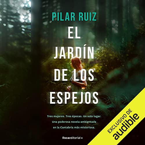 El jardín de los espejos (Narración en Castellano) Audiolibro Por Pilar Ruiz arte de portada